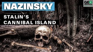 Nazinsky Stalin’s Cannibal Island [upl. by Goody]