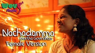 Vachindamma Female Version Video Song  Geetha Govindam  Vijay Devarakonda  Spoorthi Jithender [upl. by Aehtela]