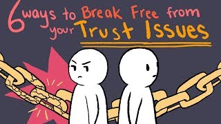 How to Deal With Trust Issues [upl. by Airym]