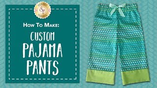 How To Make Custom Pajama Pants  Shabby Fabrics [upl. by Lucania]