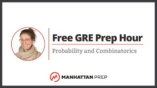 Free GRE Prep Hour Probability and Combinatorics [upl. by Epolulot]