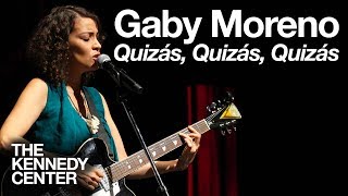 Gaby Moreno  quotQuizás Quizás Quizásquot  LIVE at The Kennedy Center [upl. by Einaled184]