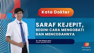 SARAF KEJEPIT BEGINI CARA MENGOBATI DAN MENCEGAHNYA  KATA DOKTER ADE [upl. by Hamal]