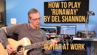 How to play Runaway by Del Shannon [upl. by Kelly935]