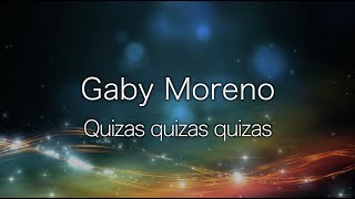 Gaby Moreno  Quizas quizas quizas Intrumental with lyrics [upl. by Birecree295]