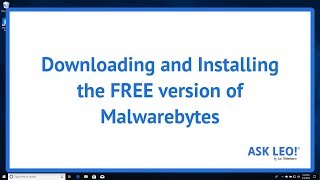 How To Download and Install the FREE Version of Malwarebytes [upl. by Atnahs]