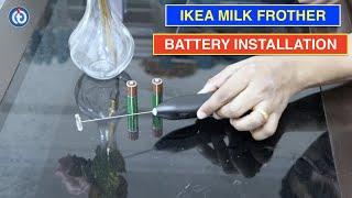 IKEA Milk Frother Battery Installation Procedure [upl. by Celestyn]