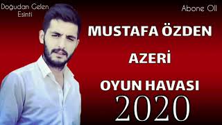 Mustafa Özden Azeri Oyun Havası©2020 [upl. by Filbert768]