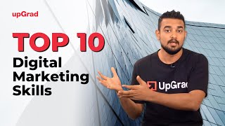 Top 10 Digital Marketing Skills  Online Learning Program  upGrad [upl. by Latrice]