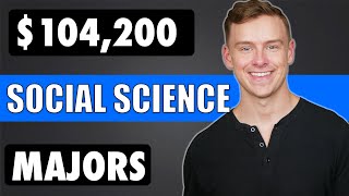 The HIGHEST Paying SOCIAL SCIENCE Degrees Higher Paying Social Science Majors [upl. by Franzoni635]