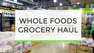 Whole Foods Grocery Haul  What I Buy  Eat [upl. by Anailuig]