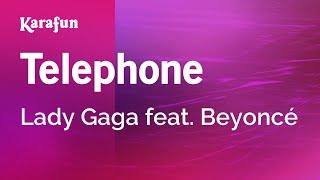 Telephone  Lady Gaga amp Beyoncé  Karaoke Version  KaraFun [upl. by Ardnahs]