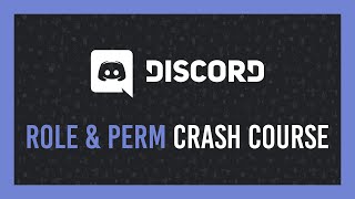 Discord Roles amp Permissions Explained  Crash Course [upl. by Grizel]