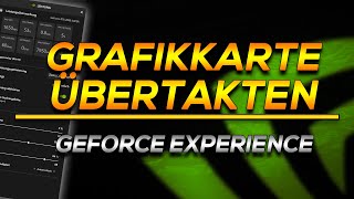 NVIDIA Grafikkarte übertakten  NEUES GeForce Experience Feature 😍 [upl. by Kjersti]