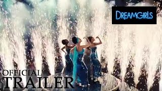 DREAMGIRLS  Official Trailer [upl. by Heeley479]