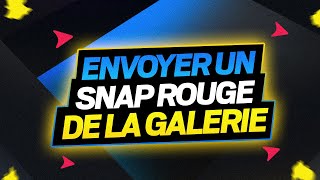 COMMENT ENVOYER UN SNAP ROUGE DE SA GALERIE PHOTO EN 2021  TUTO [upl. by Eiduam]