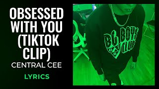 Central Cee  Obsessed With You TikTok Audio LYRICS [upl. by Libre]