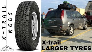 NISSAN Xtrail TYRE UPGRADE  MODs [upl. by Harvie]