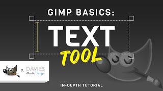 GIMP Basics Text Tool InDepth Tutorial [upl. by Edyth701]