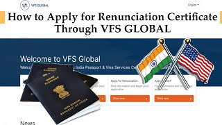 Indian Renunciation Certificate  How to Apply Renunciation Certificate through VFS Global [upl. by Healey406]