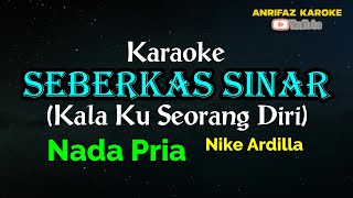 SEBERKAS SINAR KARAOKE NADA PRIA NIKE ARDILLA [upl. by Dyke]