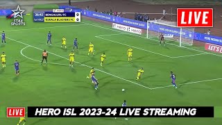 Hero ISL 202324 Live  ISL 202324 Live Streaming TV Channel  Kerala Blasters vs Bengaluru FC Live [upl. by Batsheva]