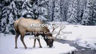 Huron Carol [upl. by Enilkcaj]