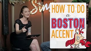 How to do a Boston Accent [upl. by Ardnama697]