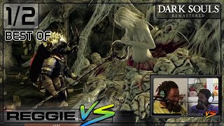 Best of Reggie VS Dark Souls 12 [upl. by Oir365]