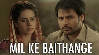 Mil Ke Baithange  Angrej  Amrinder Gill  Full Music Video [upl. by Baum964]