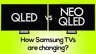 QLED TV vs Neo QLED 8K how Samsung TVs are changing [upl. by Adolfo814]