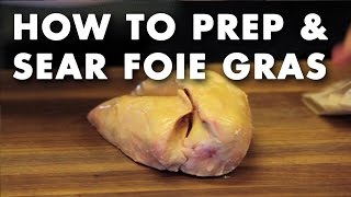 How to Prep amp Sear Foie Gras  Technique Video [upl. by Aneleve244]