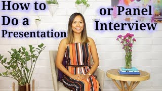 How to Do a Presentation or Panel Interview [upl. by Ylrac367]