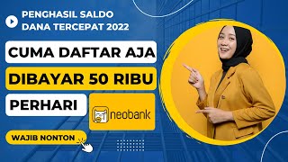 CUMA DAFTAR DIBAYAR 50 RIBU Aplikasi Penghasil Saldo Dana Tercepat 2022  APLIKASI PENGHASIL UANG [upl. by Adym961]