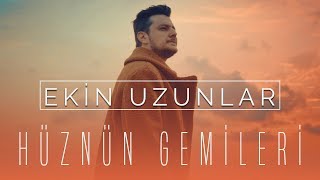 Ekin Uzunlar  Hüznün Gemileri [upl. by Odlamur]