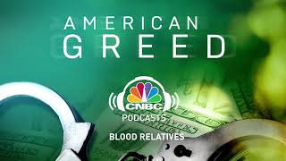 American Greed Podcast Blood Relatives  CNBC Prime [upl. by Valerle]