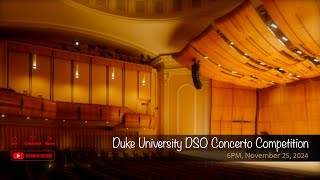 Duke University DSO Concerto Competition [upl. by Ahsya641]