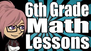 6th Grade Math Lessons [upl. by Trebornhoj]