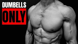 How to Build a “PERFECT” Chest DUMBBELLS ONLY [upl. by Arimay]