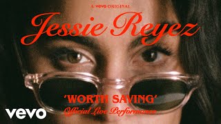 Jessie Reyez  WORTH SAVING Official Live Performance  Vevo [upl. by Isayg]