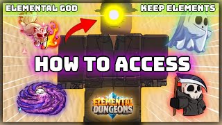 How to Get Permanent Elements with the Elemental God  Roblox Elemental Dungeons [upl. by Bethany290]