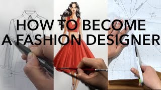 How to Become a Fashion Designer [upl. by Urissa]