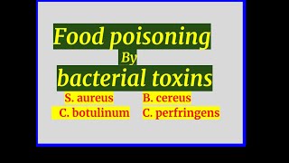 Food poisoning by bacterial toxins [upl. by Herzel]