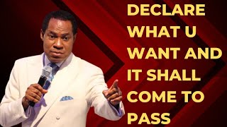 DECLARE WHAT YOU WANT  PASTOR CHRIS OYAKHILOME [upl. by Haneekas]