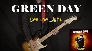 GREEN DAY  See the Light  GUITAR COVER [upl. by Wildon]