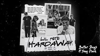 Lil Pete  Better Days Audio feat Yung Pinch [upl. by Geraud]