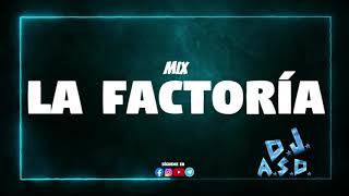 mix la factoria  dj angel [upl. by Rednasyl]