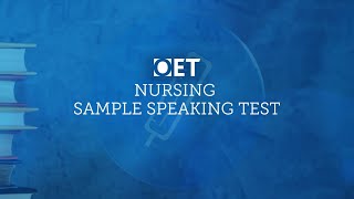 OET Sample Speaking Test Nursing [upl. by Fauch698]