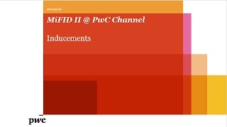 MiFID II  PwC  Inducements [upl. by Weed]