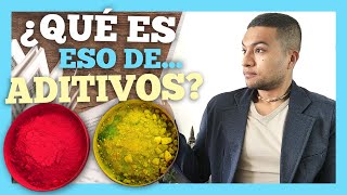 ¿QUÉ SON los ADITIVOS🥝  Quién APRUEBA SU USO  DICCIONARIO ALIMENTARIO [upl. by Htyderem]